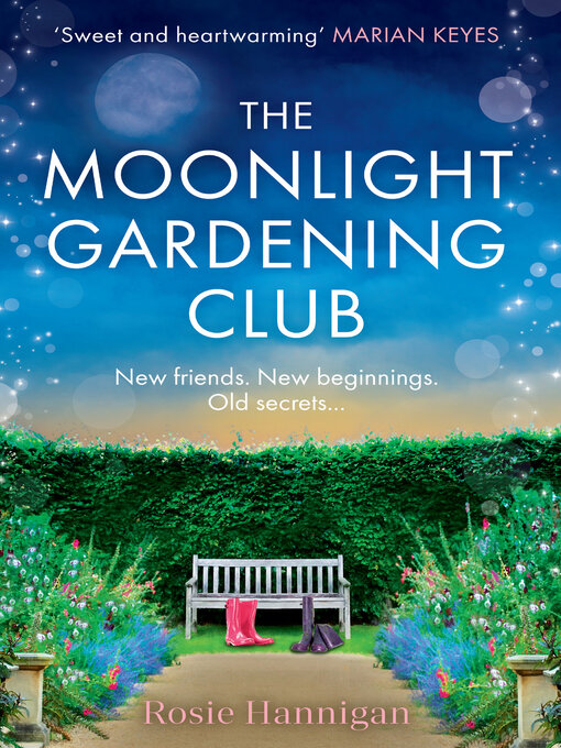 Title details for The Moonlight Gardening Club by Rosie Hannigan - Available